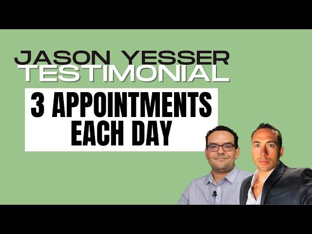 Jason Yesser Is Now Setting 3 Appointments a Day With His ISA | Build Your ISA Course Testimonial