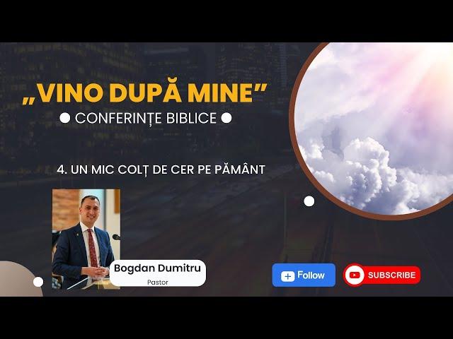 04 - Vino Dupa Mine: Un mic colt de cer pe pamant