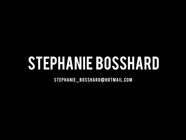 Stephanie Bosshard Showreel 2019 - 4 minutes
