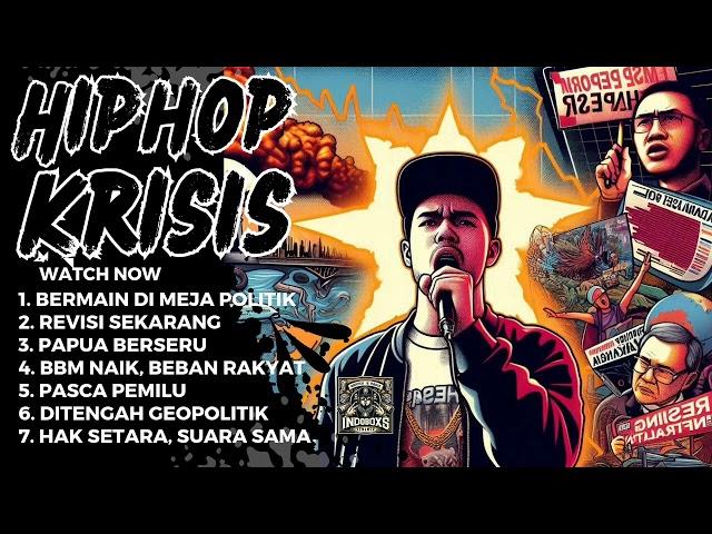 INDOBOXS || HIPHOP KRISIS: Suara Politik di Tengah Ketidakpastian