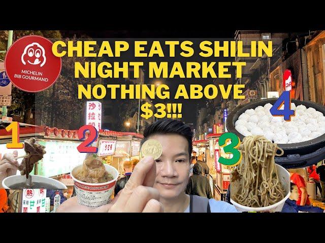 Shilin Night Market Cheap Eats Tour | Michelin Bib Gourmand 2024