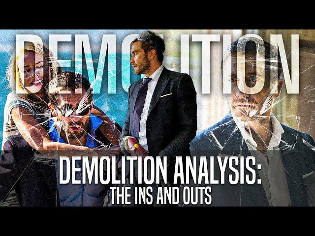 Demolition Movie Analysis: The Ins and Outs