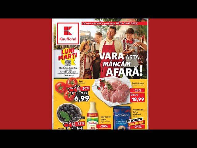 CATALOG KAUFLAND 03 MAI 2023/ SAPTAMANA XXL/ KAUFLAND:03-09 .05.2023/OFERTE KAUFLAND 1 SI 2 MAI 2023