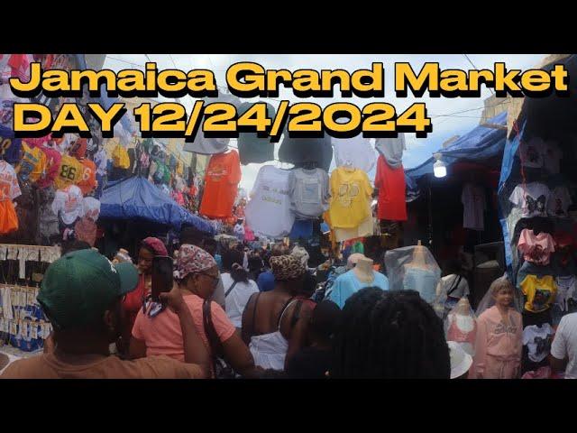 JAMAICA GRAND MARKET DAY In Downtown Kingston- Jamaican's Prime day to shop for clothes-12/24/2024