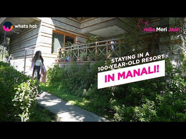 Manali's Most Beautiful and Luxurious 100 Years Resort | Banon Resorts