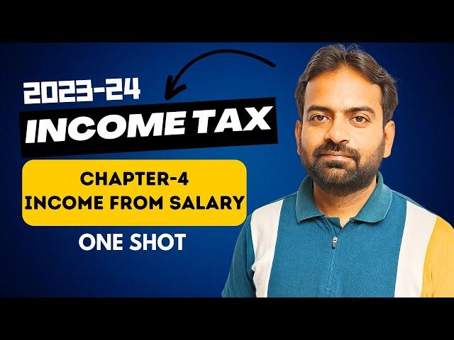 Income from Salary | One Shot | Income Tax chapter-4 | CWG for Bcom/BBA