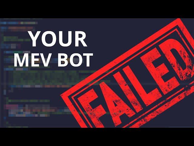 Here is why 99.69420% of MEV Bots fail.