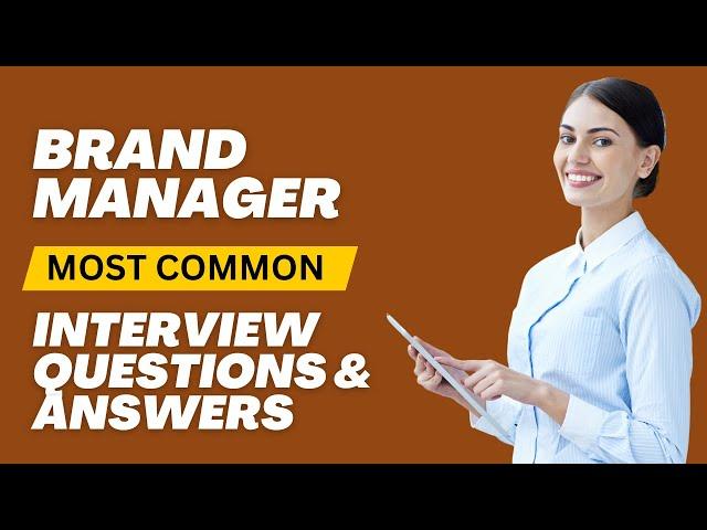 Brand Manager Interview Questions and Answers for 2025