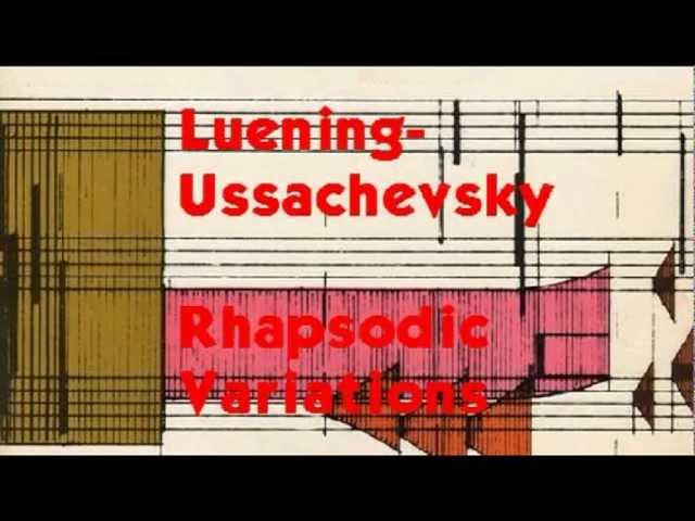 Luening-Ussachevsky: Rhapsodic Variations for Tape Recorder and Orchestra (1954)