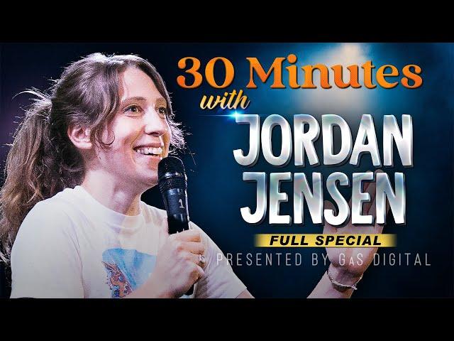 30 Minutes with Jordan Jensen | Presented by GaS Digital | Full Special