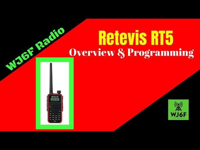 Retevis RT5 Overview and Programming