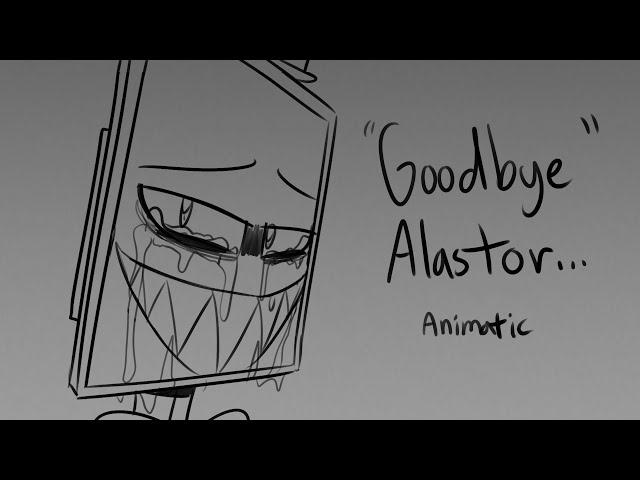 "Goodbye Alastor..." - Sad Radiostatic Animatic