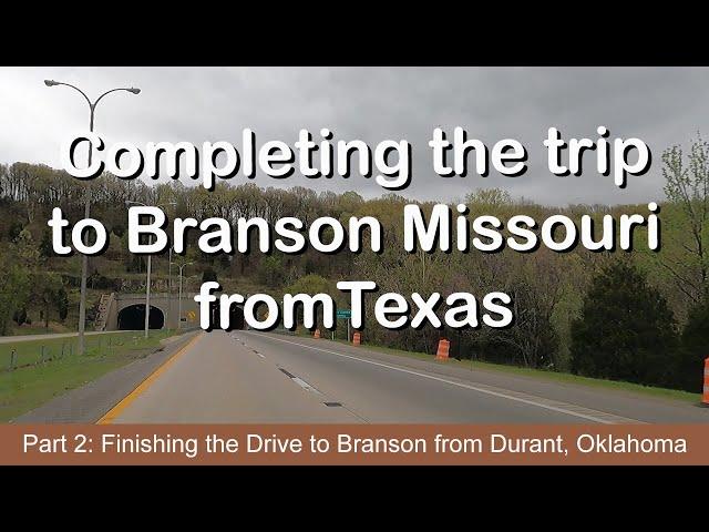 Heading to Branson Missouri from Texas | Part 2 |  Driving from Choctaw to Branson