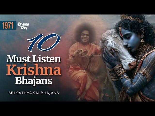 10 Must Listen Krishna Bhajans | Sri Sathya Sai Bhajans