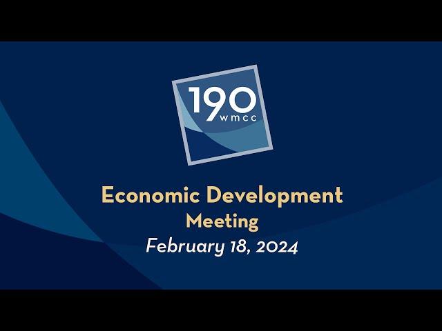 Montgomery County Economic Development Meeting 2-18-2025 Part 1