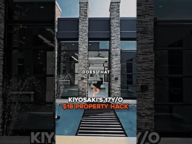 Robert Kiyosaki's 17Y/O $1B Property Hack