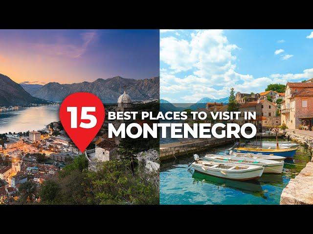 Top 15 Best Places to Visit in Montenegro!