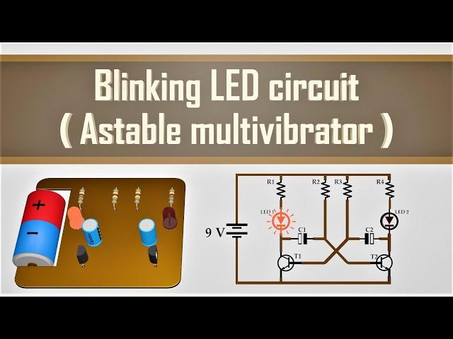 Blinking LED circuit or Astable Multivibrator |  AKA Blinking LED circuit | Simple but not easy.