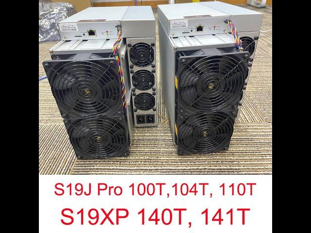 Brand New S19J Pro 100T / 104T / S19 Pro 110T / S19XP 140T / 141T / 134T BTC Miner Bitcoin Antminer