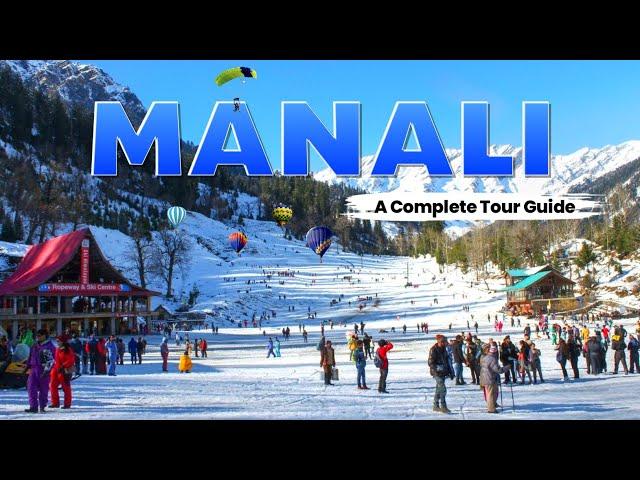 Manali Tourist Places & Manali Tour Budget | Manali Trip | Manali Travel Guide | Himachal Pradesh