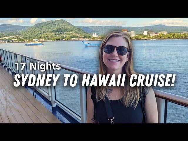 Sydney to Hawaiʻi Transpacific Cruise VLOG (17 nights on celebrity solstice)