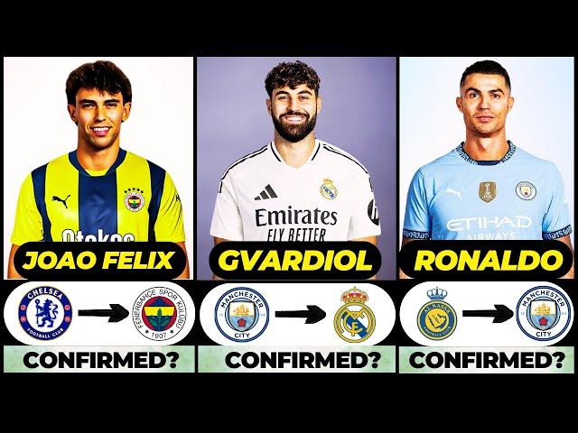  ALL LATEST CONFIRMED TRANSFER AND RUMOURS 2024,  Gvardiol, Joao Felix, Ronaldo️