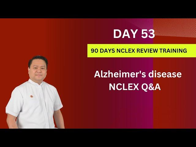 Day 53 | Alzheimer's Disease NCLEX Questions and Answers | 90 Days NCLEX Review Course