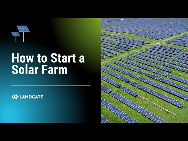 How to Start a Solar Farm 