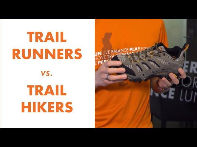 Trail Runners vs. Trail Hikers | Kintec: Footwear + Orthotics
