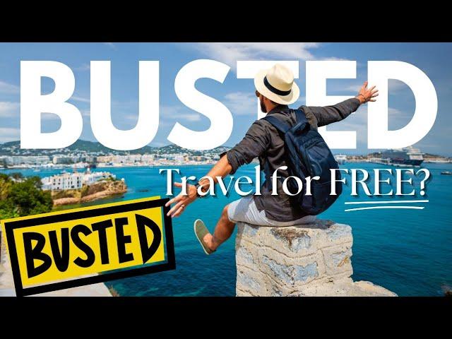 Why Traveling the World for FREE is a LIE