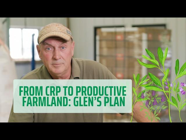 The Fraternity of Farming: Glen’s Journey to Revitalize His Family’s CRP Land #soilhealth