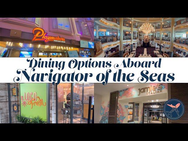 Navigator of the Seas | Royal Caribbean | Dining Options Aboard