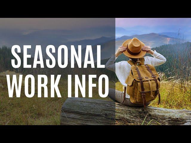 Seasonal Work Will Change Your Life