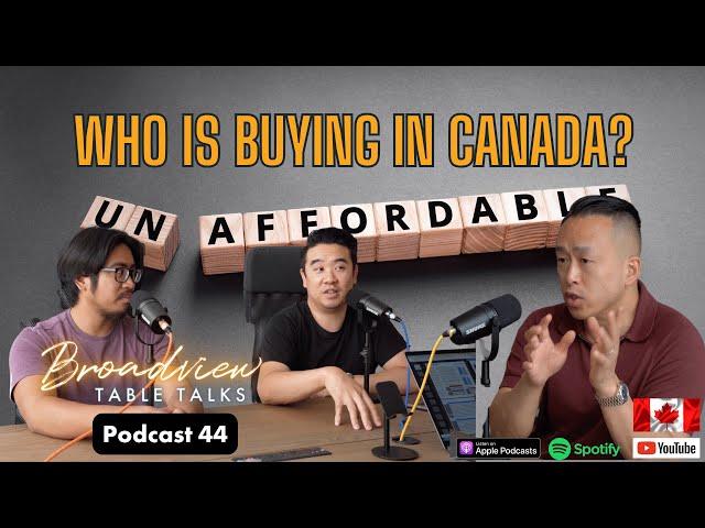 Podcast 44: Why A Decent Income is No Longer Enough To Afford a Home In Canada