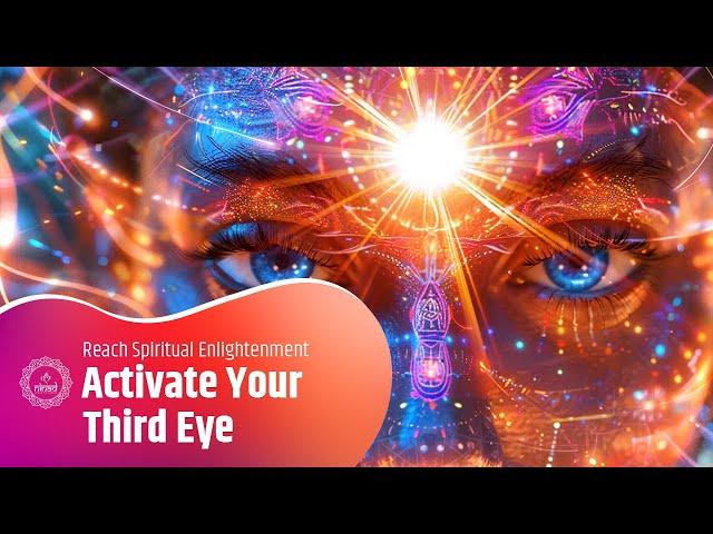 Activate Your Third Eye with 963Hz | Reach Spiritual Enlightenment | DMT Activation