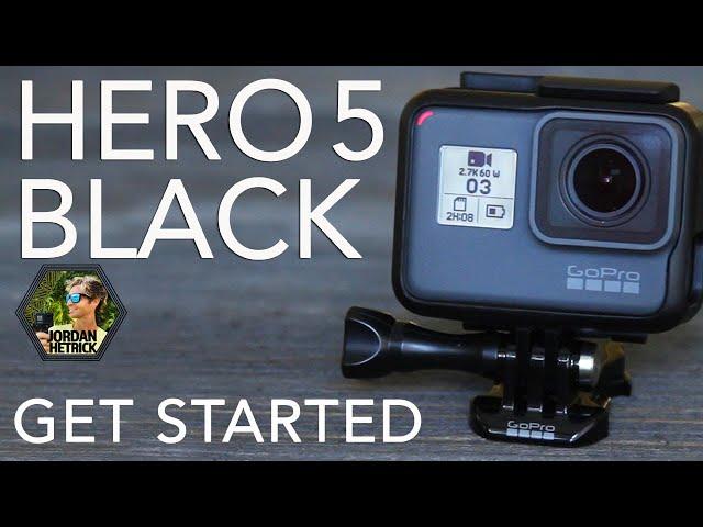 GoPro HERO 5 BLACK Tutorial: How To Get Started