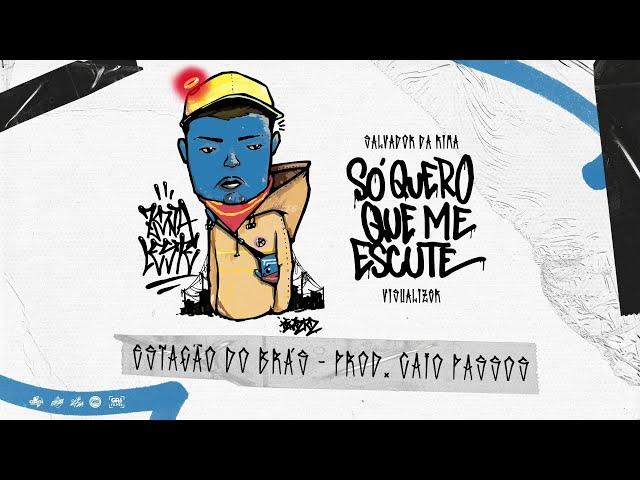 4 - ESTAÇÃO DO BRÁS - Salvador da Rima (Prod. Caio Passos) | SÓ QUERO QUE ME ESCUTE II