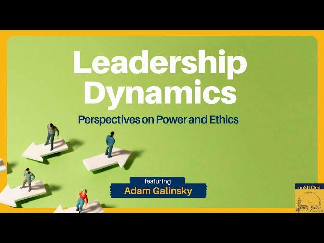 549. Leadership Dynamics: Perspectives on Power and Ethics feat. Adam Galinsky