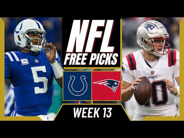 NFL Week 13 Picks | COLTS vs. PATRIOTS Free Picks Today | NFL Week 13 Predictions