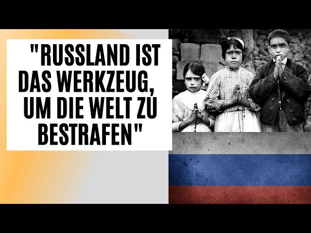 "Russland ist das Werkzeug um die Welt zu bestrafen" - Lucia von Fatima Botschaft vom 7. April 1990