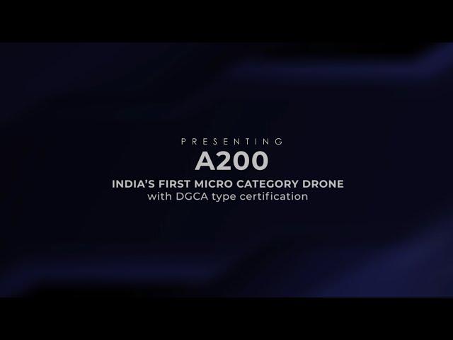 A200 - India's First Micro Category Drone with DGCA Type Certification