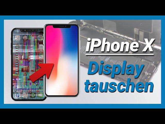 iPhone X Display selber tauschen [Reparaturanleitung]