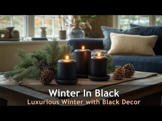 Black Winter Wonderland: Elegant & Cozy Decor Ideas for Your Home