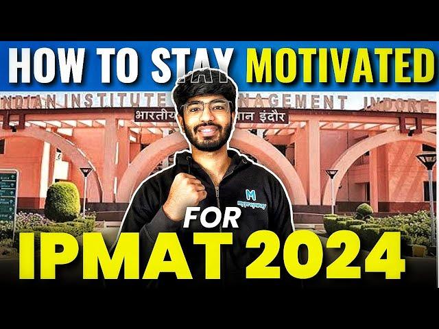 How to stay motivated for IPMAT 2024 | Candid talks with Bhavya Taneja | IPMAT 2024 | Myprepway