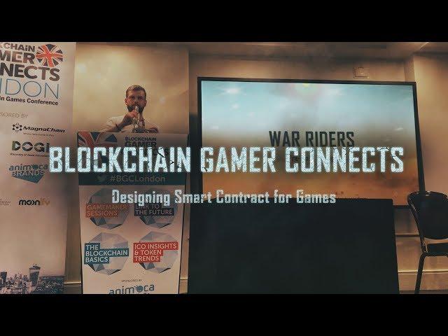 Designing Smart Contracts for Games - Blockchain Gamer Connects London