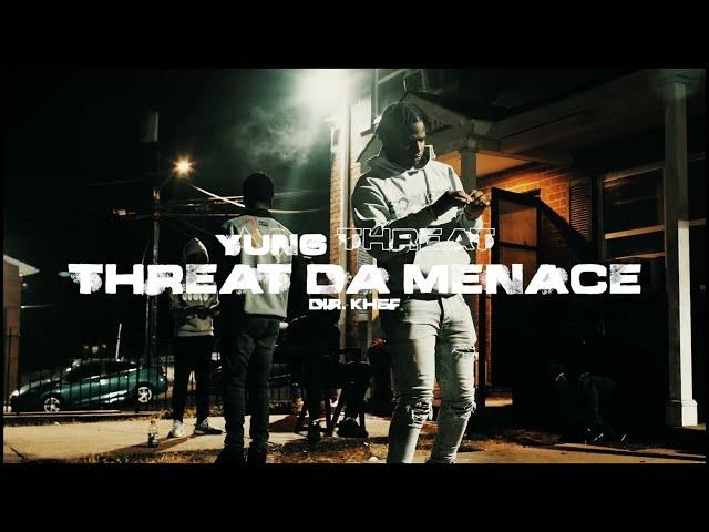 Yung Threat  - Threat Da Menace (Official Video) Dir. ​⁠@KHEFFILMS