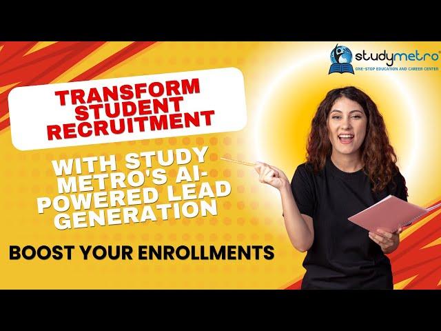 Transform Student Recruitment with Study Metro's AI-Powered Lead Generation | Boost Your Enrollments