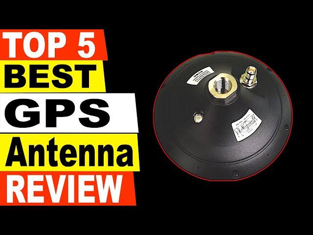 TOP 5 Best GPS Antenna Review 2021