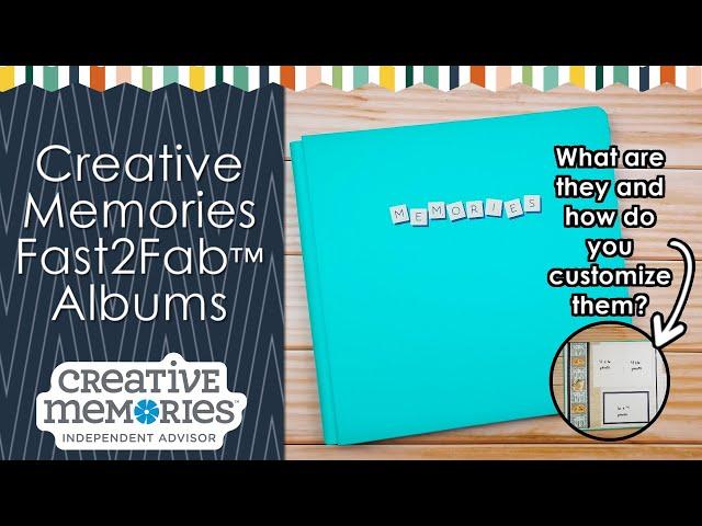 Creative Memories Fast2Fab Albums - What Are They and How Can You Personalize Them