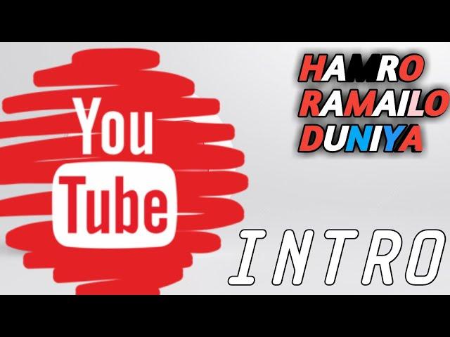 First Intro By Hamro Ramailo Duniya | how to make intro